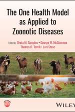 The One Health Model as Applied to Zoonotic Diseases