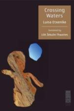 Crossing Waters af Luisa Etxenike
