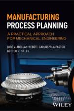 Manufacturing Process Planning af Jose V. (Jaume I University Abellan-Nebot