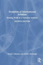 Evolution of International Aviation af Dawna L. Rhoades