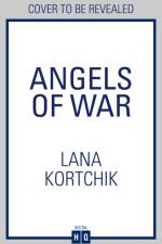 Angels of War af Lana Kortchik