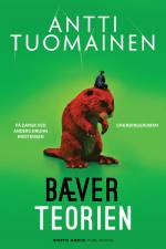 Bæverteorien af Antti Tuomainen
