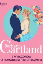 Barbara Cartland: 7 wieczorów z romansem historycznym af Barbara Cartland