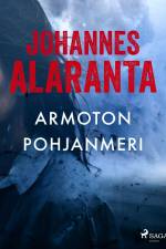 Armoton pohjanmeri af Johannes Alaranta