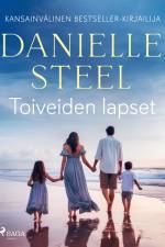 Toiveiden lapset af Danielle Steel