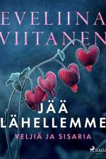 Jää lähellemme af Eveliina Viitanen