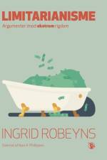 Limitarianisme – Argumenter imod ekstrem rigdom af Ingrid Robeyns
