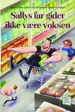 Sallys far gider ikke at være voksen af Thomas Brunstrøm
