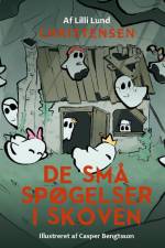 De små spøgelser i skoven af Lilli Lund Christensen