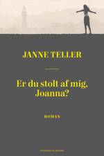 Er du stolt af mig, Joanna? af Janne Teller
