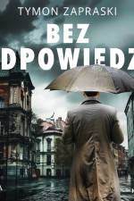 Bez odpowiedzi af Tymon Zapraski
