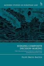 Judging Composite Decision-Making af Filipe Brito (NOVA School of Law Bastos