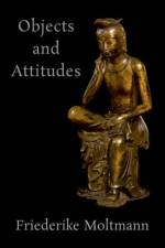Objects and Attitudes af Friederike (Research Director at the Centre National de la Recherche Scientifique Moltmann