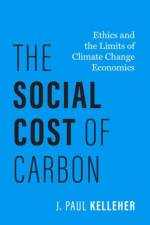 The Social Cost of Carbon af J. Paul (Associate Professor of Bioethics and Philosophy Kelleher