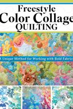 Freestyle Color Collage Quilting af Carly Mul