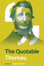 The Quotable Thoreau af Henry David Thoreau