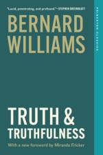 Truth and Truthfulness af Bernard Williams