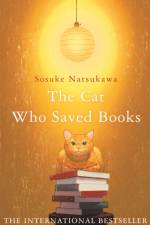 The Cat Who Saved Books af Sosuke Natsukawa