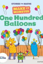 Stories for Maths: KS1: One Hundred Balloons (Place value (within 100)) af Lorna Greengrass