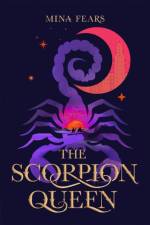The Scorpion Queen af Mina Fears