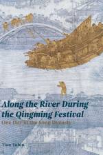 Along the River During Qingming Festival