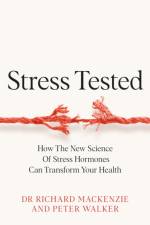 Stress Tested af Dr Richard Mackenzie