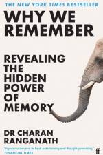 Why We Remember af Dr Charan Ranganath