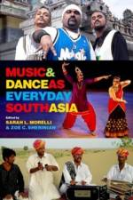 Music and Dance as Everyday South Asia