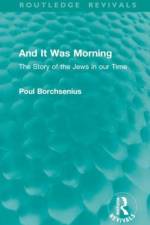 And It Was Morning af Poul Borchsenius