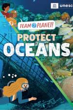 Team Planet!: Protect Oceans