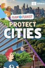 Team Planet!: Protect Cities