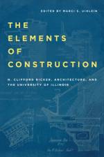 The Elements of Construction af N. Clifford Ricker