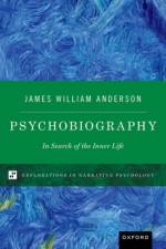 Psychobiography af James William (Professor of Clinical Psychiatry and Behavioral Sciences Anderson
