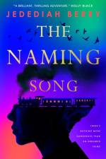 The Naming Song af Jedediah Berry