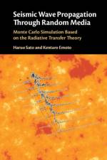 Seismic Wave Propagation Through Random Media af Haruo (Tohoku University Sato