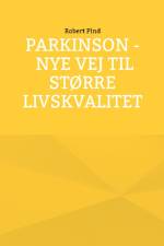 Parkinson - nye vej til større livskvalitet