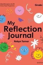 Oxford Resources for IB PYP: My Reflection Journal Grade 2 af Robyn Turner