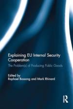 Explaining EU Internal Security Cooperation