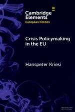 Crisis Policymaking in the EU af Hanspeter (European University Institute) Kriesi