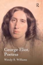 George Eliot, Poetess af Wendy S. Williams