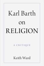 Karl Barth on Religion af Keith (University of Oxford ) Ward