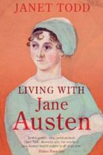 Living with Jane Austen af Janet (University of Cambridge) Todd