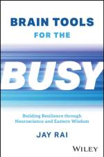 Brain Tools for the Busy af Jay (King's College) Rai