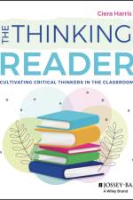 The Thinking Reader af Ciera Harris