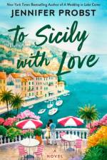 To Sicily with Love af Jennifer Probst
