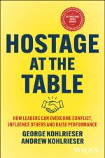 Hostage at the Table af George Kohlrieser