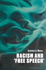 Racism and ?Free Speech? af Anshuman A. Mondal