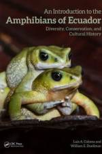 An Introduction to the Amphibians of Ecuador af Luis A. Coloma