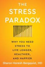 The Stress Paradox af Sharon Horesh Bergquist