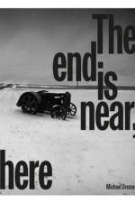 The End is Near, Here af Michael Dressel
